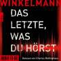 Andreas Winkelmann: Das Letzte, was du hörst, 2 MP3-CDs