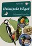 Angelica Back: Heimische Vögel -, Buch