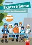 Manfred Mai: Skaterträume, Buch
