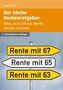 Rolf Winkel: Der kleine Rentenratgeber - Alles, was Sie zur Rente wissen müssen, Buch
