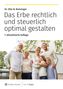 „Dr. Otto N. Bretzinger: Das Erbe rechtlich und steuerlich optimal gestalten, 7. aktualisierte Auflage.“ Darunter eine Familie vor einem Haus.