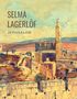 Selma Lagerlöf: Selma Lagerlöf: Jerusalem (Roman), Buch