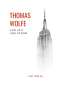 Thomas Wolfe: Thomas Wolfe: Von Zeit und Strom, Buch