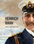 Heinrich Mann: Heinrich Mann: Der Untertan. Vollständige Neuausgabe, Buch