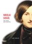 Nikolai Gogol: Nikolai Gogol: Die Nase / Der Mantel. Vollständige Neuausgabe, Buch