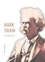 Mark Twain: Mark Twain: Tom Sawyer und Huckleberry Finn. Neuausgabe, Buch