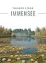 Theodor Storm: Theodor Storm: Immensee. Vollständige Neuausgabe, Buch