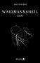 Jens Waschke: Waidmannsheil, Buch