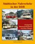 "Städtischer Nahverkehr in der DDR" oben, "einzigartige Momentaufnahmen von Peter Dönges" und "Andreas Riedel" unten. Sechs Fotos., Buch