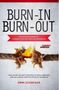 Schneider Emmi: BURN-IN BURN-OUT - Ein Erfahrungsbericht - Burnout und Erschöpfung bekämpfen, Buch