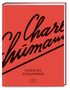 Charles Schumann: Charles Schumann, Buch