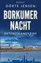 Dörte Jensen: Borkumer Nacht. Ostfrieslandkrimi, Buch, Buch