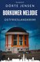 Dörte Jensen: Borkumer Melodie. Ostfrieslandkrimi, Buch, Buch
