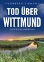 Thorsten Siemens: Tod über Wittmund. Ostfrieslandkrimi, Buch