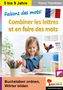 Prisca Thierfelder: Faisons des mots! - Combiner les lettres et en faire des mots, Buch