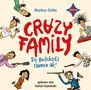 Markus Orths: Crazy Family - Die Hackebarts räumen ab!, 2 CDs