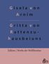 Gisela Von Arnim: Das Leben der Hochgräfin Gritta von Rattenzuhausbeiuns, Buch