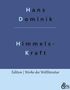 Hans Dominik: Himmelskraft, Buch