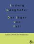 Ludwig Ganghofer: Der Jäger von Fall, Buch