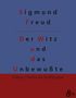 Sigmund Freud: Der Witz und seine Beziehung zum Unbewußten, Buch