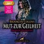 Brooklyn Collins: Mut zur Geilheit | 10 Erotische Geschichten | Erotik Audio Story | Erotisches Hörbuch MP3CD, MP3