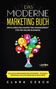 Clara Czech: Das moderne Marketing Buch, Buch