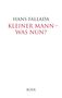 Hans Fallada: Kleiner Mann - was nun?, Buch