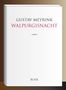 Gustav Meyrink: Walpurgisnacht, Buch
