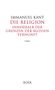 Immanuel Kant: Die Religion innerhalb der Grenzen der bloßen Vernunft, Buch