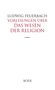 Ludwig Feuerbach: Vorlesungen über das Wesen der Religion, Buch