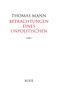 Vorderseite eines Buches mit dem Titel "Betrachtungen eines Unpolitischen" von Thomas Mann. Unten steht "Boer"., Buch
