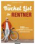 Stephanie Fischer: Die Bucket List für Rentner, Buch