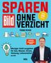 Frank Ochse: BILD Zeitung Der Sparfochs: Sparen ohne Verzicht! Sparbuch, Buch