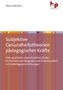Maria Barthel: Subjektive Gesundheitstheorien pädagogischer Kräfte, Buch