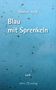 Markus Jung: Blau mit Sprenkeln, Buch
