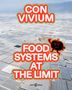 "CONVIVIUM" und "FOOD SYSTEMS AT THE LIMIT" in großen Buchstaben über Gewächshäuserlandschaft. Kleines Logo am Rand.