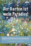 Wilhelm Busch: Der Garten ist mein Paradies, Buch