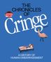Text: "THE CHRONICLES OF Cringe", "A HISTORY OF HUMAN EMBARRASSMENT". Illustration mit Ballonkopf und Vogel auf blauem Hintergrund., Buch