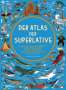 Emily Hawkins: Der Atlas der Superlative, Buch