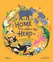 Text: "Home is where the herd is. How animal families take care of each other." Illustration von Tieren umgeben., Buch