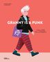 „GRANNY IS A PUNK“ und „A Day of Riffs, Rats, and Rebellion“. Illustration einer Frau in Punk-Kleidung mit grünem Anarchie-Beutel., Buch