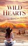 Cecilia Lilienthal: Wild Hearts â€“ Unter dem Himmel von Montana, Buch