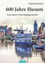 Jörg Hartmann: 600 Jahre Husum, Buch