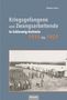 Matthias Schartl: Kriegsgefangene und Zwangsarbeitende in Schleswig.Holstein 1914 bis 1921, Buch