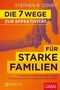 Stephen R. Covey: Die 7 Wege zur Effektivität für starke Familien, Buch