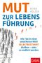 Peter Holzer: Mut zur Lebensführung, Buch