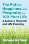 Thomas Mathar: The Path to Happiness and Prosperity in a 100-Year Life, Buch