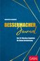 ARDESCHYR HAGMAIER. BESSERMACHER Journal. Der 52-Wochen-Begleiter für Deine Bestleistung. Logo "GABAL". Hintergrund blau mit goldenen Linien.