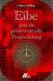 Liliana Wildling: Eibe und die geheimnisvolle Prophezeiung, Buch