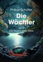 Philipp Schäfer: Die Wächter, Buch